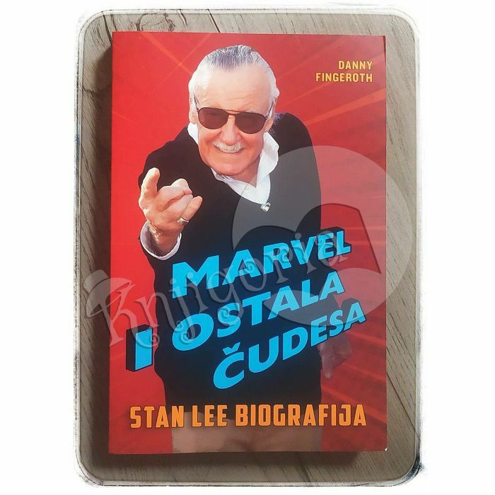 Stan Lee biografija: Marvel i ostala čudesa Danny Fingeroth