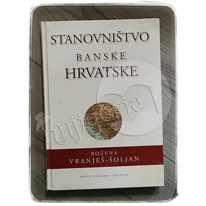 Stanovništvo Banske Hrvatske Božena Vranješ-Šoljan