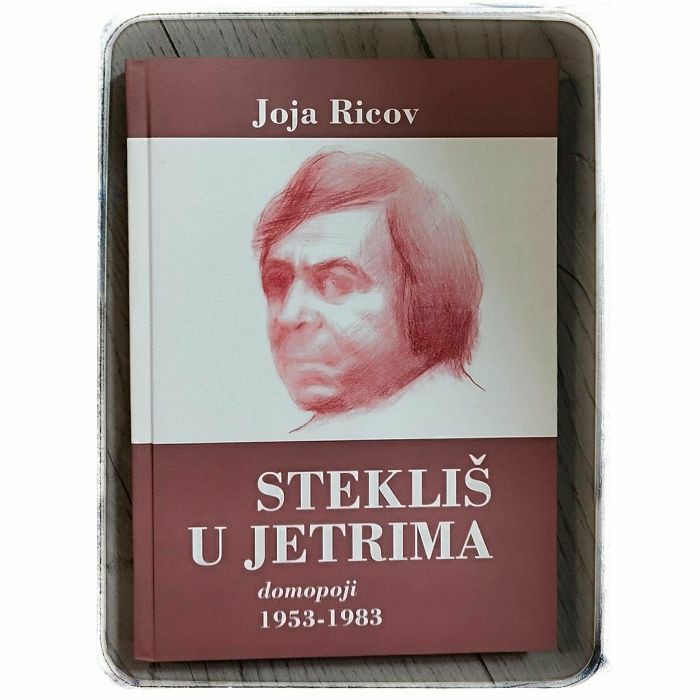 Stekliš u jetrima: domopoji (1953 - 1983) Joja Ricov