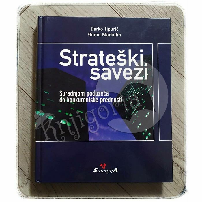 Strateški savezi Darko Tipurić, Goran Markulin