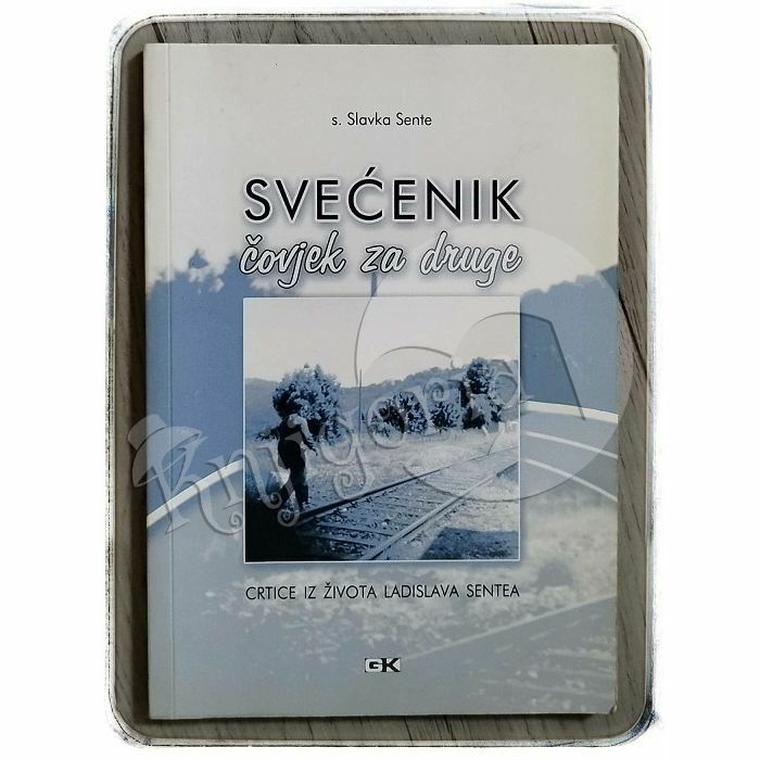 Svećenik - čovjek za druge Slavka Sente