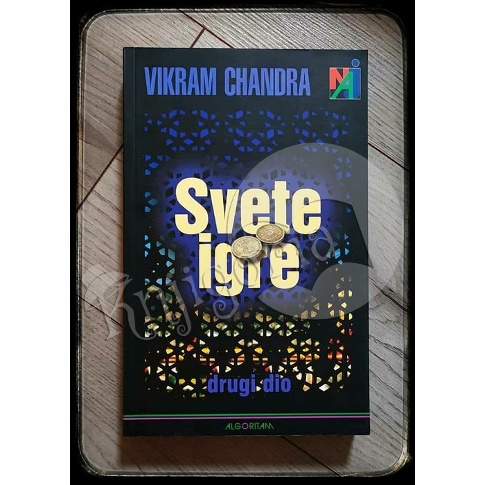 SVETE IGRE drugi dio Vikram Chandra 