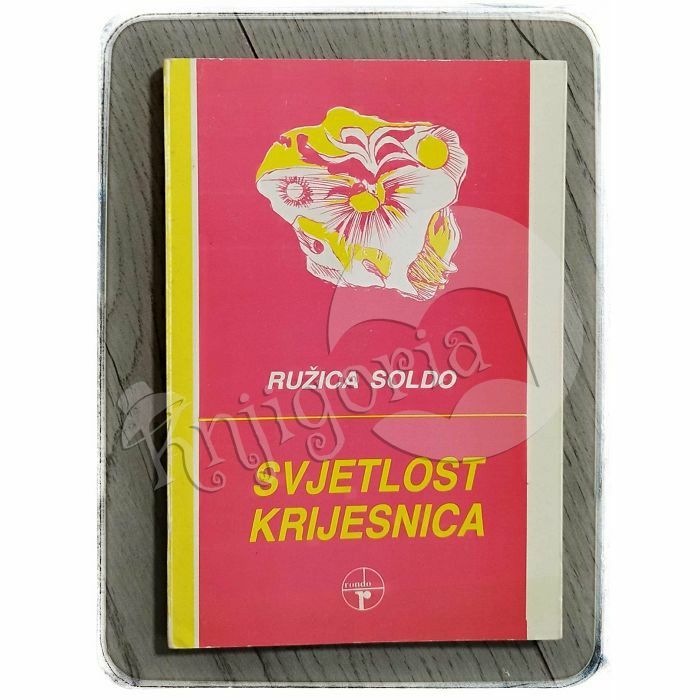 Svjetlost krijesnica Ružica Soldo