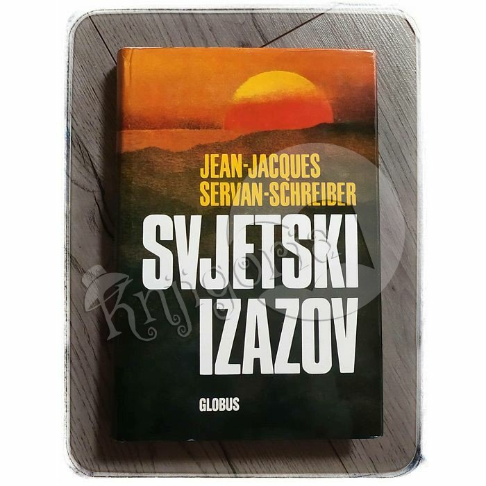 Svjetski izazov Jean-Jacques, Servan-Schreiber