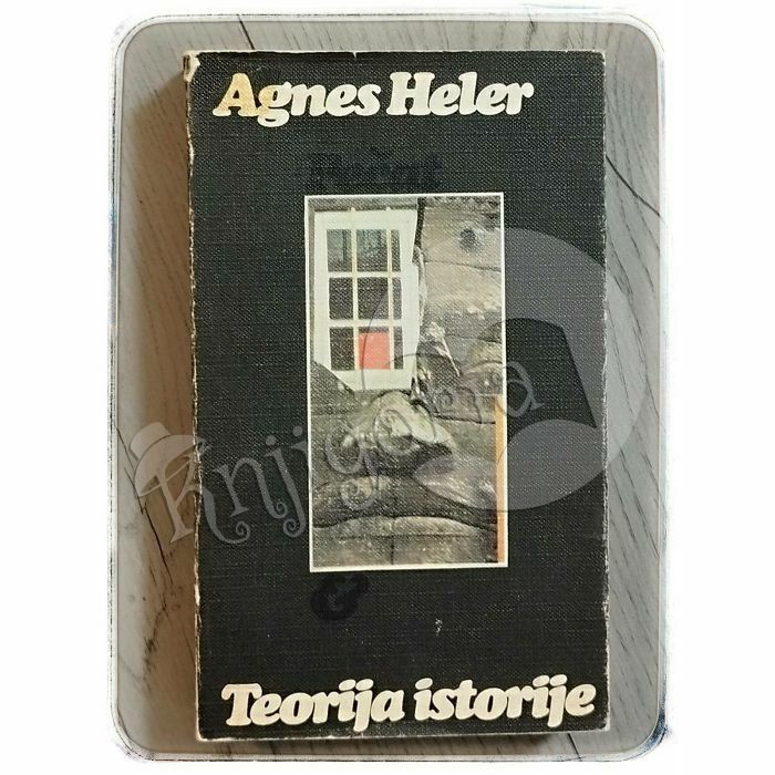 Teorija istorije Agnes Heller