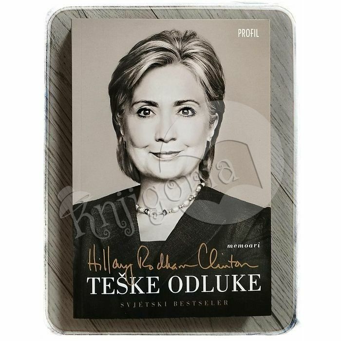 Teške odluke Hillary Rodham Clinton