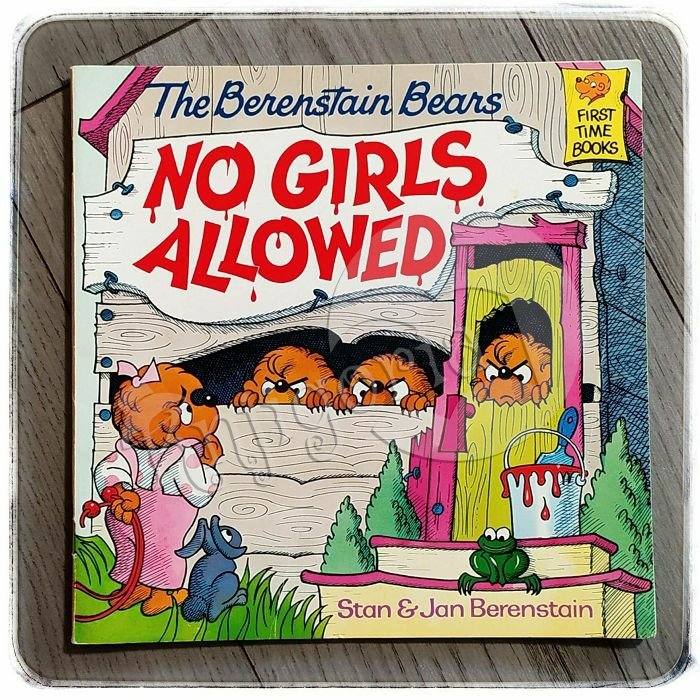 The Berenstain Bears No Girls Allowed Stan & Jan Berenstain