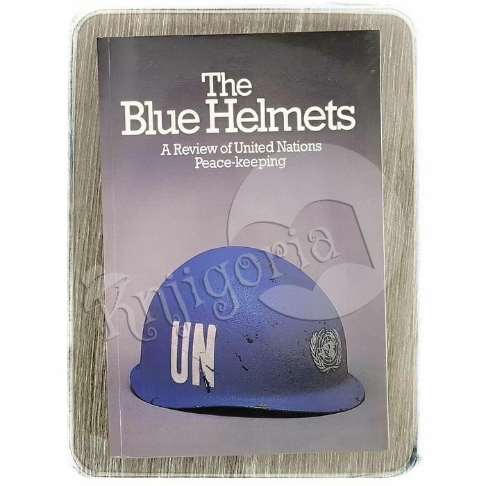 The Blue Helmets: A Review of United Nations Peacekeeping