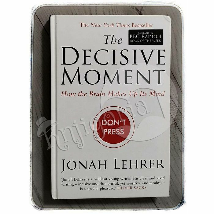 The Decisive Moment Jonah Lehrer