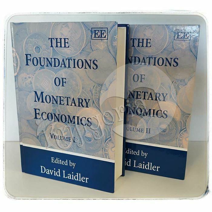 The Foundations of Monetary Economics volume 1-2 David Laidler