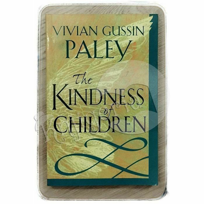 The Kindness of Children Vivian Gussin Paley 