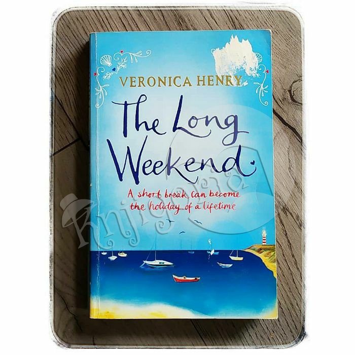 THE LONG WEEKEND Veronica Henry