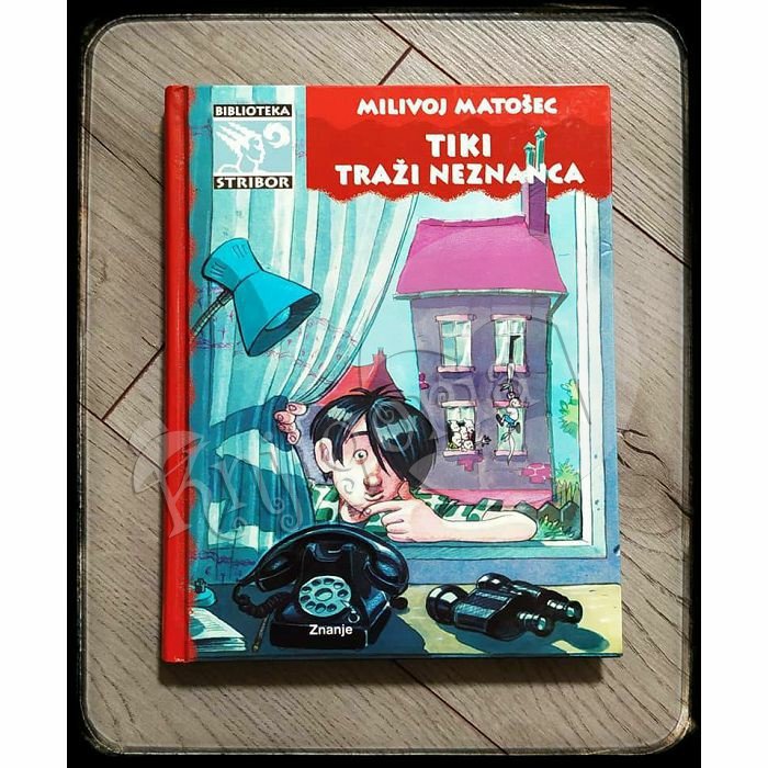 TIKI TRAŽI NEZNANCA Milivoj Matošec 