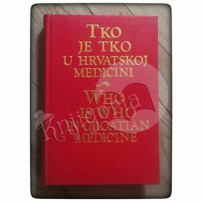 Tko je tko u hrvatskoj medicini (Who is Who in Croatian Medicine) Franjo Maletić