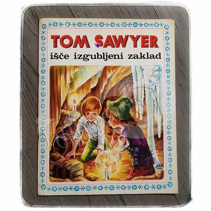 Tom Sawyer išče izgubljeni zaklad Mark Twain