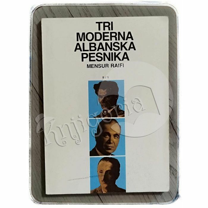 Tri moderna albanska pesnika Mensur Raifi