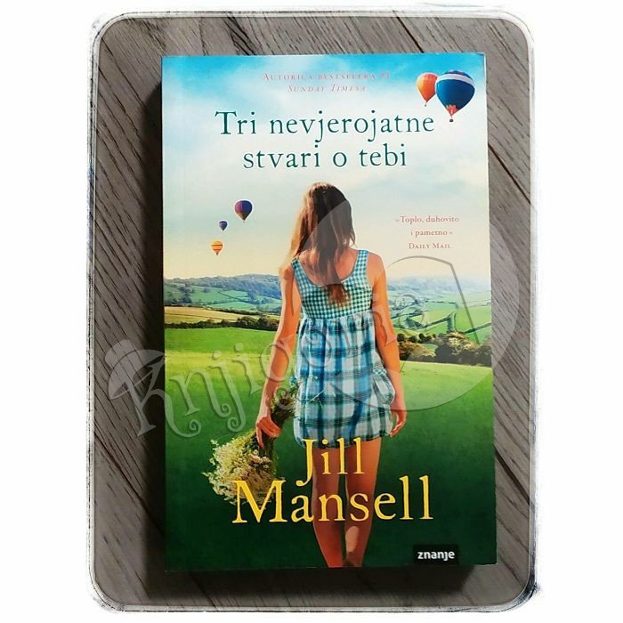 Tri nevjerojatne stvari o tebi Jill Mansell