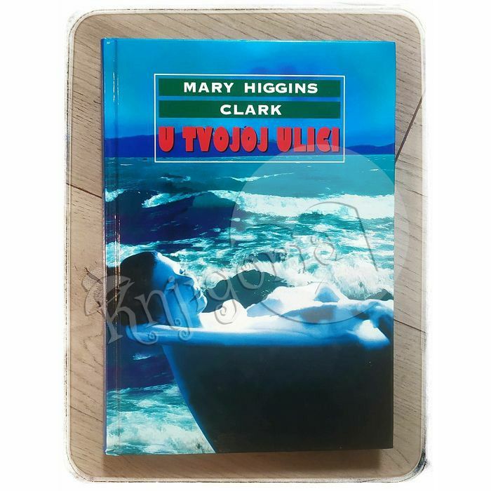 U tvojoj ulici Mary Higgins Clark