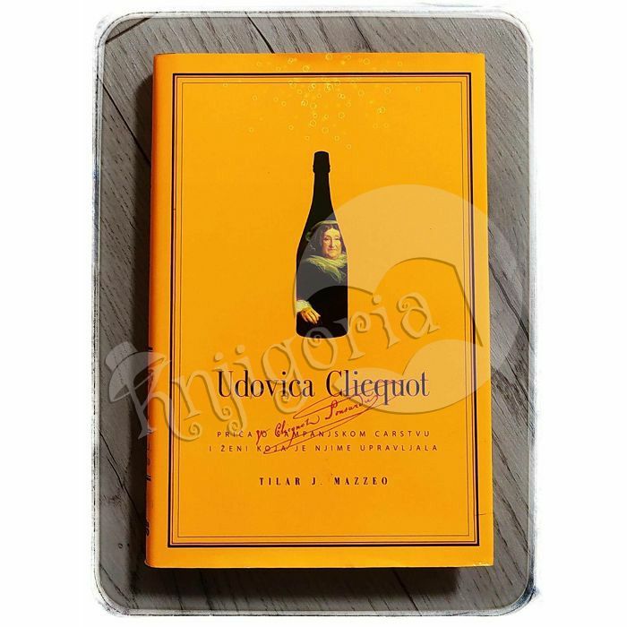 Udovica Clicquot Tilar J. Mazzeo