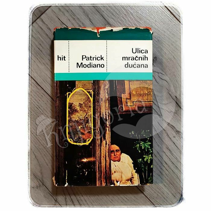 ULICA MRAČNIH DUĆANA Patrick Modiano 