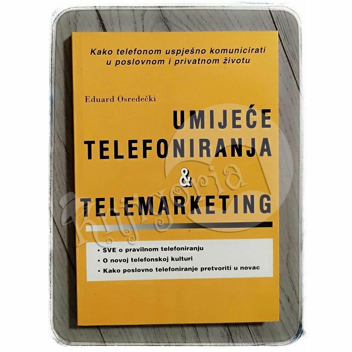 Umijeće telefoniranja & telemarketing Eduard Osredečki