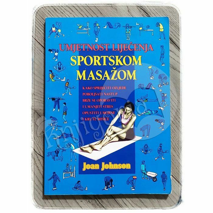 Umjetnost liječenja sportskom masažom Joan Johnson