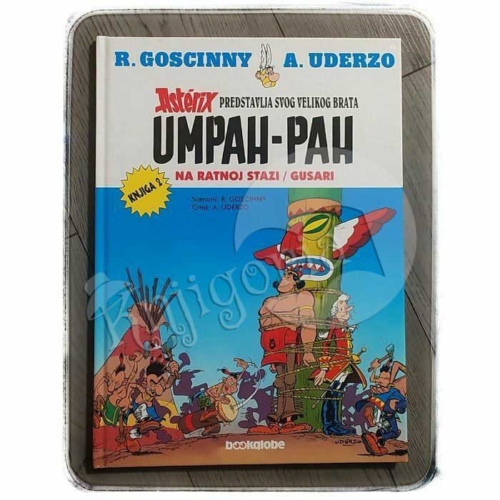 UMPAH - PAH NA RATNOJ STAZI - GUSARI Rene Goscinny, Albert Uderzo