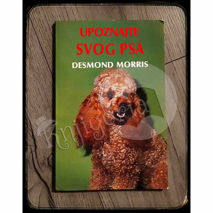 Upoznajte svog psa Desmond Morris