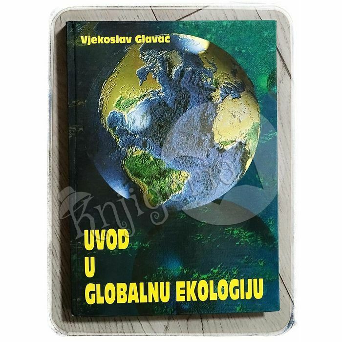 Uvod u globalnu ekologiju Vjekoslav Glavač