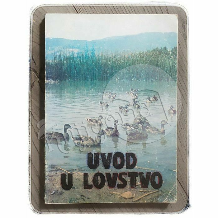 Uvod u lovstvo Stjepan Darabuš, Lazar Raić