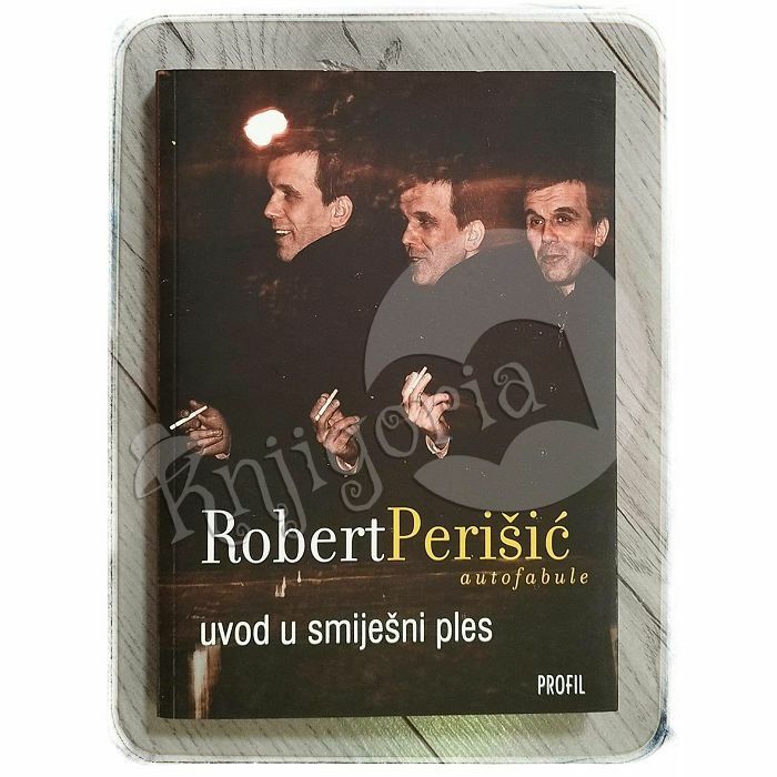 Uvod u smiješni ples Robert Perišić