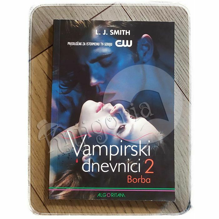 Vampirski dnevnici 2: Borba L. J. Smith