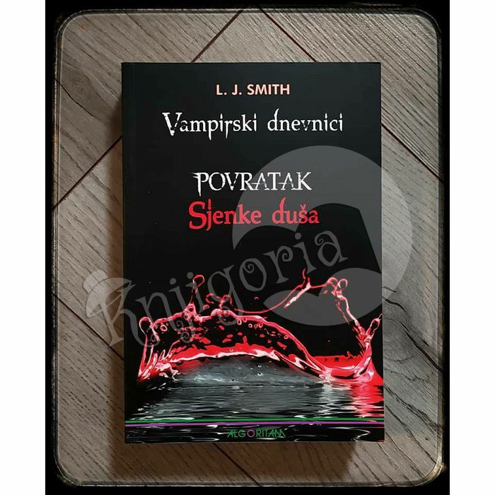 Vampirski Dnevnici - Povratak Sjenke Duša L. J. Smith