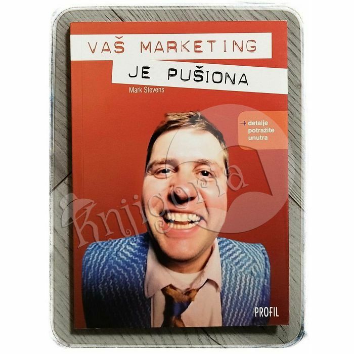 Vaš marketing je pušiona Mark Stevens