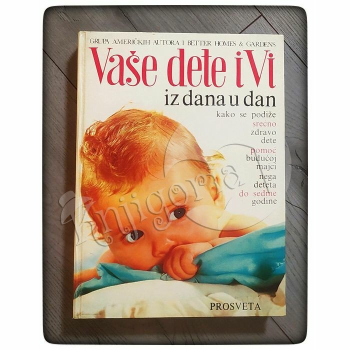 Vaše dete i Vi iz dana u dan 