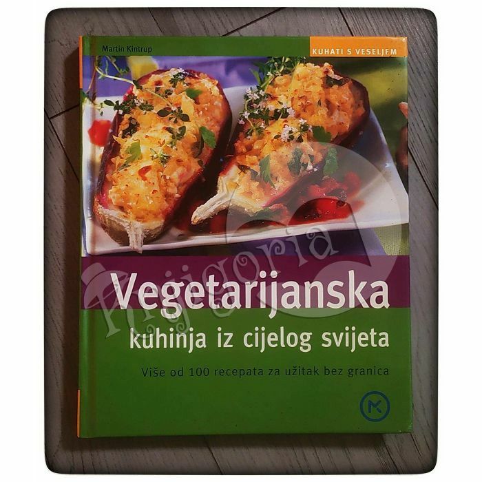 Vegetarijanska kuhinja iz cijelog svijeta