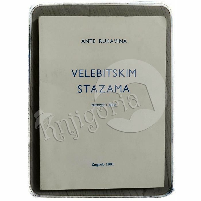 Velebitskim stazama Ante Rukavina