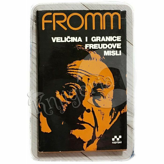 Veličina i granice Freudove misli Erich Fromm 