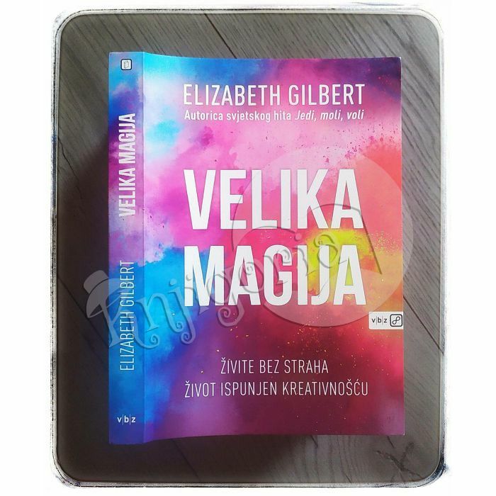 Velika magija Elizabeth Gilbert