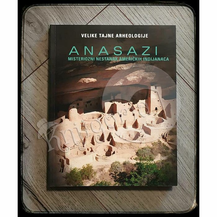 VELIKE TAJNE ARHEOLOGIJE ANASAZI MISTERIOZNI NESTANAK AMERIČKIH INDIJANACA