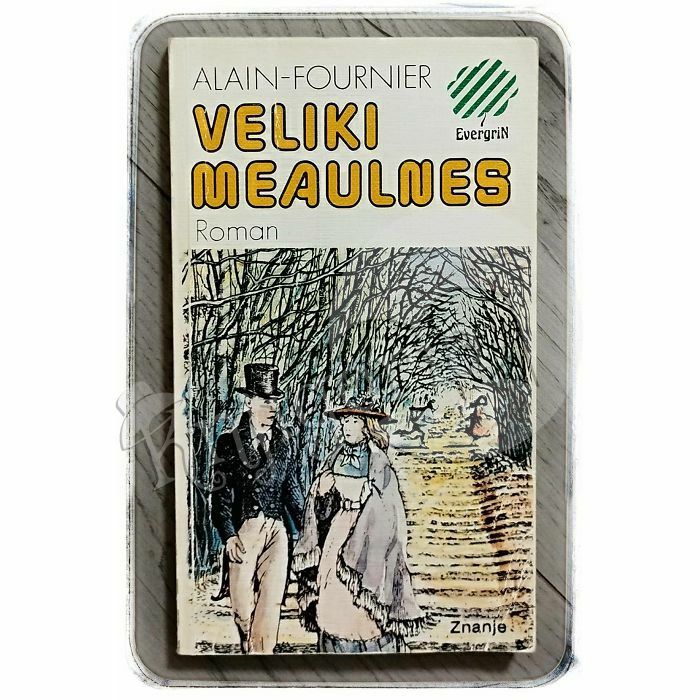 Veliki Meaulnes Alain-Fournier