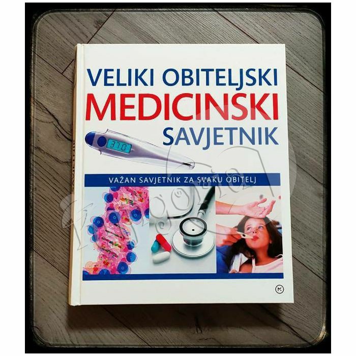 VELIKI OBITELJSKI MEDICINSKI SAVJETNIK 