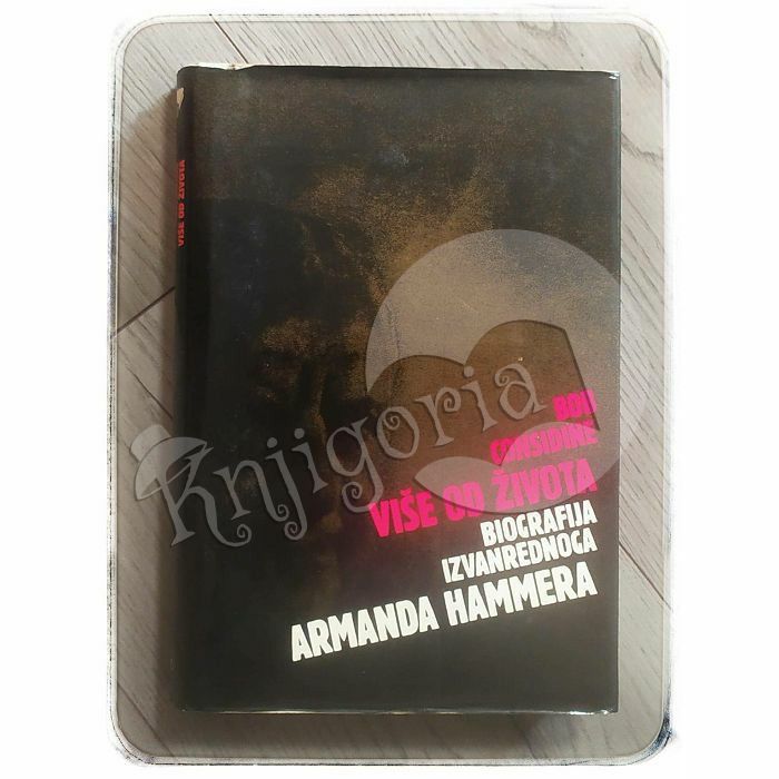 Više od života - Biografija izvanrednoga Armanda Hammera Bob Considine