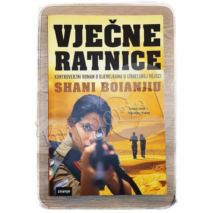 VJEČNE RATNICE Shani Boianjiu