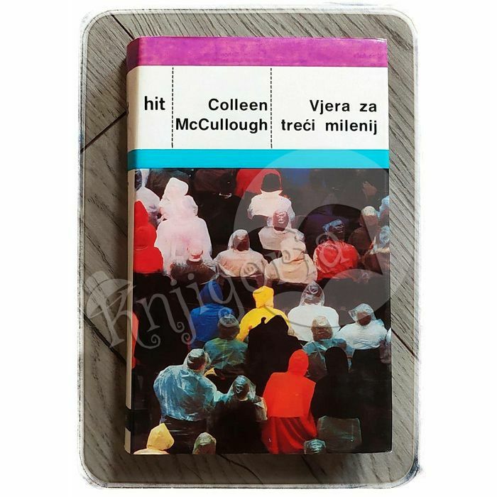 Vjera za treći milenij Colleen McCullough