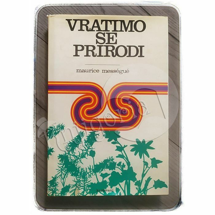 Vratimo se prirodi Maurice Messegue