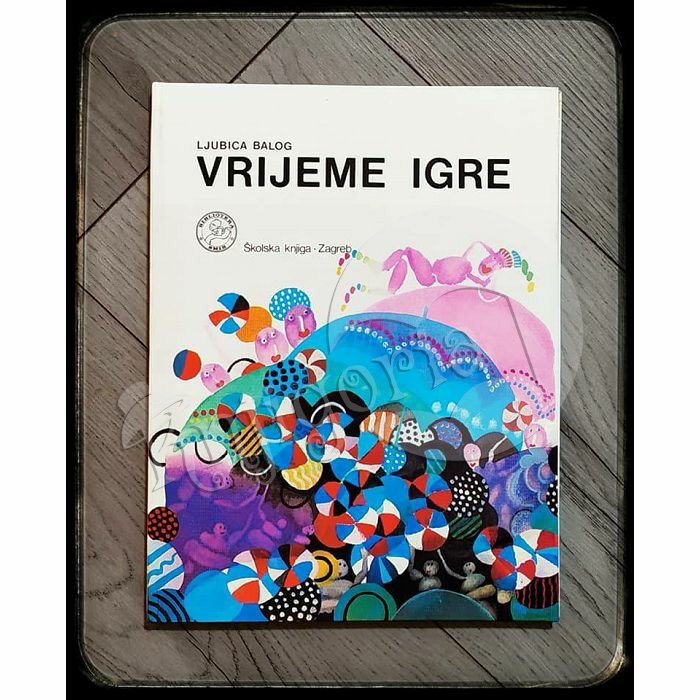 VRIJEME IGRE Ljubica Balog 