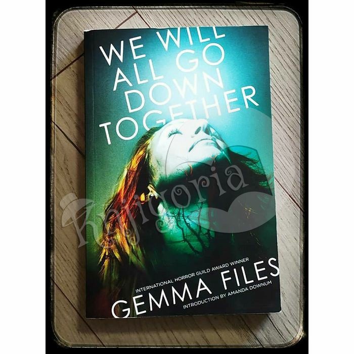 WE WILL ALL GO TOGETHER Genna Files