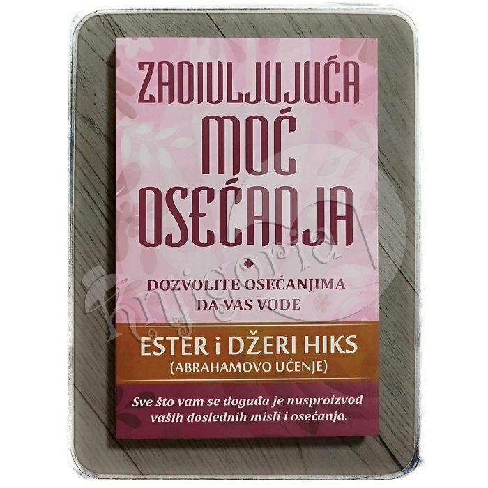 Zadivljujuća moć osećanja Ester i Džeri Hiks