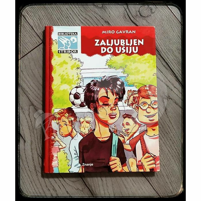 ZALJUBLJEN DO UŠIJU Miro Gavran 